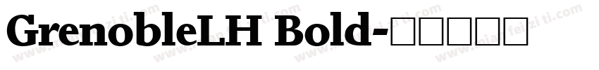 GrenobleLH Bold字体转换